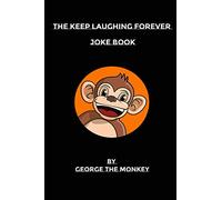 The Keep Laughing Forever Joke Book