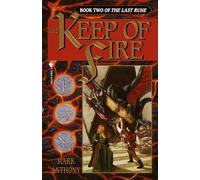 The Keep of Fire: Book Two of the Last Rune: 02