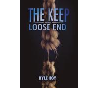The Keep: Volume 3: Loose End