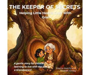 The Keeper of Secrets: Helping Little Hearts Cope With Grief