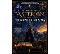 THE KEEPER OF STARS (- THE CHRONICLES OF ASTERION -)