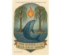 The Keeper of the Blue-Gray Dawn