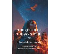 The Keeper of the Sky Stones: Aya (Children of the Dawn)