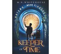 The Keeper of Time (THE KEEPER CHRONICLES)