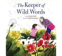 THE KEEPER OF WILD WORDS: (Nature for Kids, Exploring Nature with Children): 1