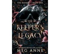 The Keeper's Legacy: A Chosen Novel: 1