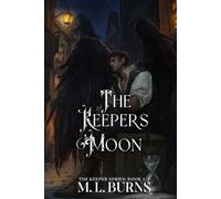 The Keepers Moon: The Keeper Series: Book 2.5