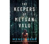 The Keepers of Metsan Valo : A Novel