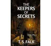 THE KEEPERS OF SECRETS: A SciFi Adventure (The Ancient Secrets)