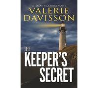 The Keeper's Secret: A Gripping Pacific Northwest Female Sleuth Crime Thriller (Logan McKenna Mystery Series)