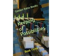 The Keeping of Possibilities (Lyric related books)