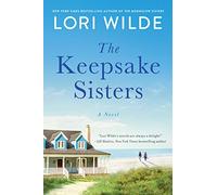 The Keepsake Sisters: A Novel (Moonglow Cove 2)