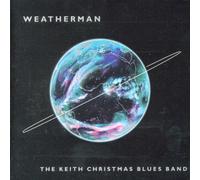 The Keith Christmas Blues Band - Weatherman