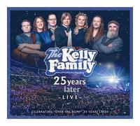THE KELLY FAMILY - 25 YEARS LATER-LIVE (DELUXE EDITION) 3 CD+DVD NEW