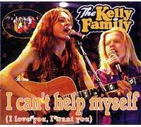 The Kelly Family - THE KELLY FAMILY - I CAN'T HELP MYSELF [CD:SINGLE]