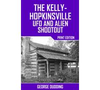 The Kelly-Hopkinsville UFO and Alien Shootout
