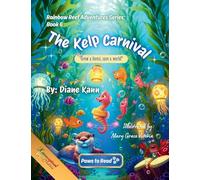 The Kelp Carnival: 6 (Rainbow Reef Adventures,)