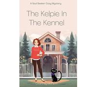 The Kelpie in the Kennel
