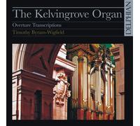 The Kelvingrove Organ Overture Transcriptions