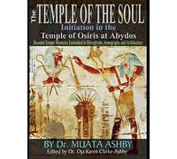 The Kemetic Tree of Life: Ancient Egyptian Metaphysics and Cosmology for Higher Consciousness: Decoded Temple Mysteries Translations of Temple ... Iconography and Architecture in color