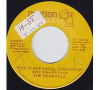 The Kendalls - Put It Off Until Tomorrow