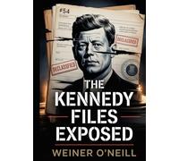 The Kennedy Files Exposed: 54 Declassified Documents CIA Hid for 57 Years and Why They Released It Now (The CIA Empire)
