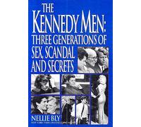 The Kennedy Men: Three Generations