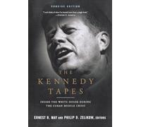 The Kennedy Tapes: Inside the White House during the Cuban Missile Crisis