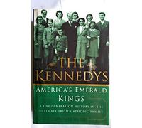 The Kennedys: America's Emerald Kings