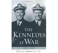 The Kennedys at War, 1937-1945