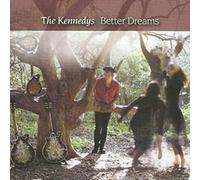 The Kennedys - Better Dreams