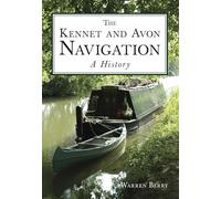 The Kennet and Avon Navigation: A History