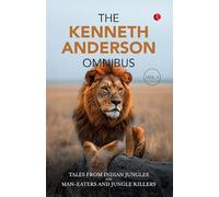 The Kenneth Anderson Omnibus Vol I: Vol. 1