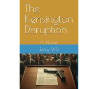 The Kensington Disruption: A Novel