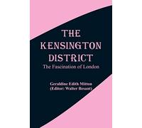 The Kensington District: The Fascination of London