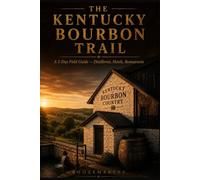 The Kentucky Bourbon Trail (Premium Edition)