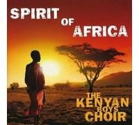The Kenyan Boys Choir - Spirit Of Africa