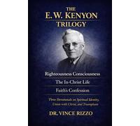 The Kenyon Revelation Trilogy: Bold Faith, Right Standing, and Spirit-Spoken Victory (THE GENERALS OF FAITH SERIES)