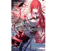 The Kept Man of the Princess Knight, Vol. 2: Volume 2 (KEPT MAN OF PRINCESS KNIGHT LIGHT NOVEL SC)