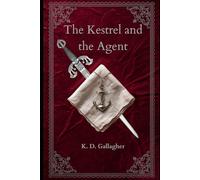 The Kestrel and the Agent: 2 (The Masked Heroines Series)