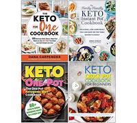 The Keto For One Cookbook, The Family-Friendly Keto Instant Pot Cookbook, The One Pot Ketogenic Diet Cookbook, The Keto Crock Pot Cookbook For Beginners 4 Books Collection Set