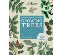 The Kew Gardener's Guide to Growing Trees Volume 9