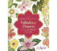 The Kew Gardens Fabulous Flowers Colouring Book