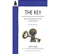 The Key: And the Name of the Key is Willingness