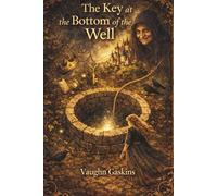 The Key at the Bottom of the Well