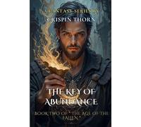 The Key of Abundance: 2 (Age of the Fallen)
