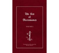 The Key of Necromancy: Volume 1