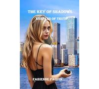 The Key of Shadows: Keepers of Truth
