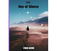 The Key of Silence: A Novel of Survival, Resilience, and Hope