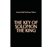 The Key of Solomon The King